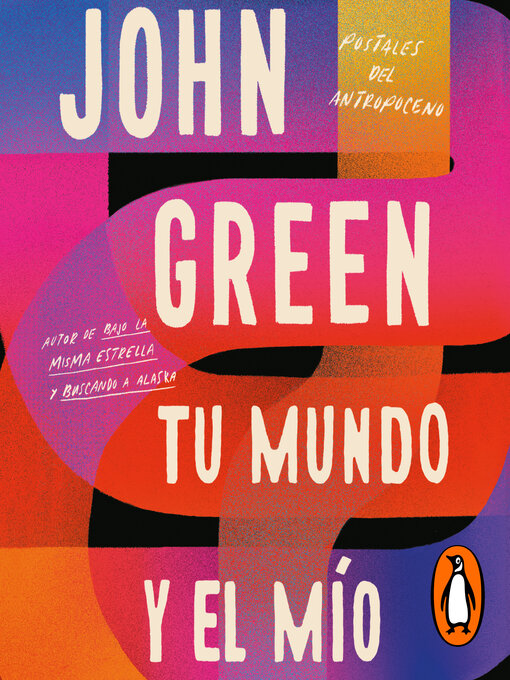 Title details for Tu mundo y el mío by John Green - Available